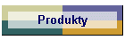 Produkty